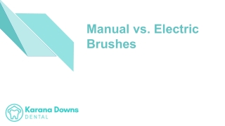 Manual vs. Electric Brushes