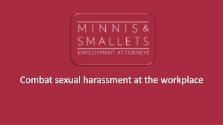 Combat sexual harassment at the workplace