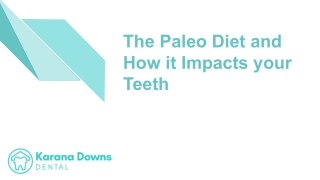 The Paleo Diet and How it Impacts your Teeth