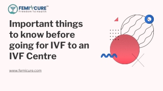 Important things to know before going for IVF to an IVF Centre