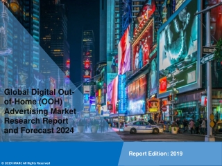 Digital Out-Of-Home Advertising Market Share, Size, Growth, Demand and Forecast Till 2024: IMARC Group