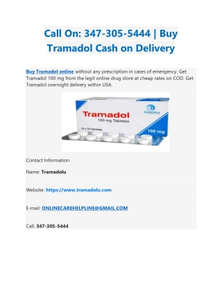 Call On: 347-305-5444 | Buy Tramadol Cash on Delivery