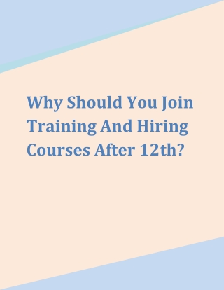 Why Should You Join Training And Hiring Courses After 12th?