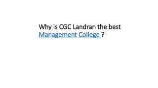 Why is CGC Landran the best Management College ?