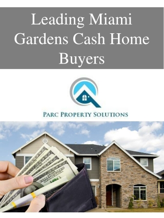 Leading Miami Gardens Cash Home Buyers