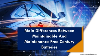 Main Differences Between Maintainable And Maintenance-Free Century Batteries