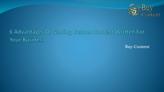 6 Advantages Of Getting Custom Content Written For Your Business
