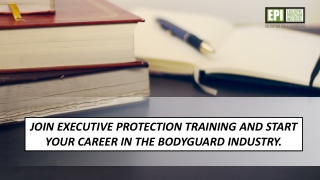 Join executive protection training and start your career in the bodyguard industry.