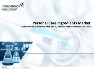 Personal care ingredients market to Perceive Substantial Growth by the End 2023