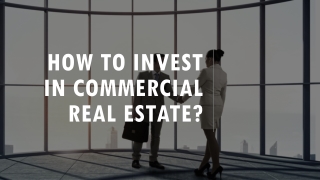 How to Invest in Commercial Property