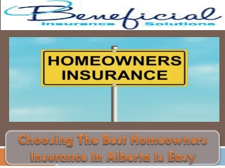 Choosing The Best Homeowners Insurance In Alberta Is Easy