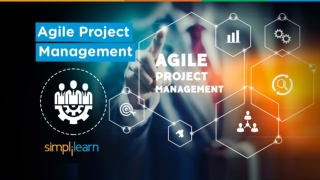 Agile Project Management Tutorial | What Is Agile Project Management? | Simplilearn