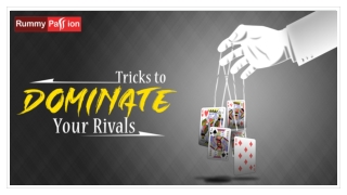 Dominate Your Rummy Rivals with these Tricks