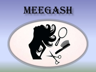 Meegash unisex salon and beauty parlor