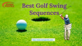 Swing Profile | Golf Swing Sequences