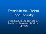 Trends in the Global Food Industry