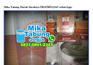 Mika Tabung Murah Surabaya 0831–0801–2343[wa]