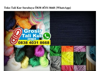 Toko Tali Kur Surabaya O838 4O3I 8668[wa]