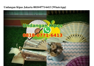 Undangan Kipas Jakarta O8I8~O77I~64I3[wa]