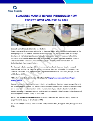 Ecamsule market report introduced new project swot analysis by 2026