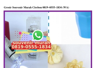 Grosir Souvenir Murah Cirebon 0819–0555–1834[wa]