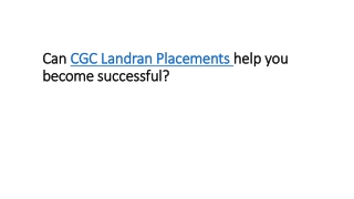 Can CGC Landran Placements help you become successful?