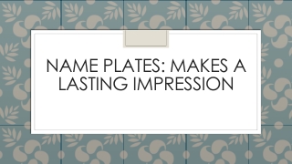Name Plates: Makes A Lasting Impression