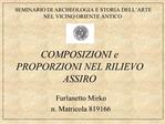 COMPOSIZIONI e PROPORZIONI NEL RILIEVO ASSIRO