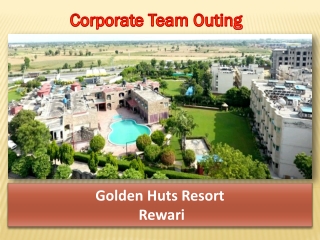 Golden Huts Resort Rewari | Corporate Outing