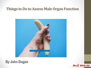 Things to Do to Assess Male Organ Function