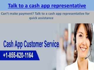 Can’t make payment? Talk to a cash app representative for quick assistance