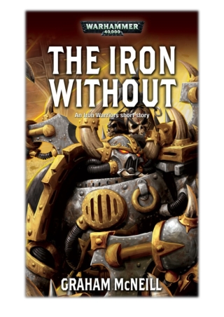 [PDF] Free Download The Iron Without By Graham McNeill