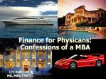 Finance for Physicans: Confessions of a MBA