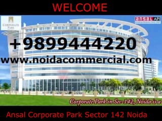 Ansal Corporate Park Noida, Ansal Corporate Park Office Resale
