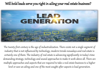 Will bold leads serve you right in ailing your real estate business?