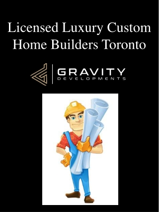 Licensed Luxury Custom Home Builders Toronto