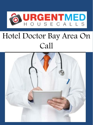 Hotel Doctor Bay Area On Call