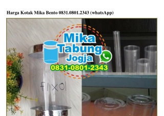 Harga Kotak Mika Bento 0831•0801•2343[wa]