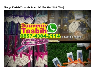 Harga Tasbih Di Arab Saudi O857–4384–2114[wa]