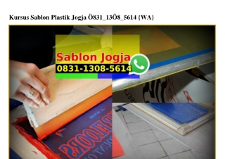 Kursus Sablon Plastik Jogja 0831·1308·5614[wa]