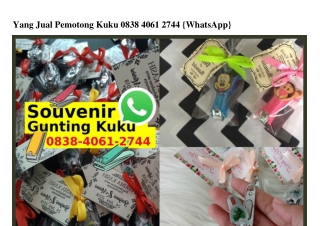 Yang Jual Pemotong Kuku Ö838.4Ö61.2744[wa]