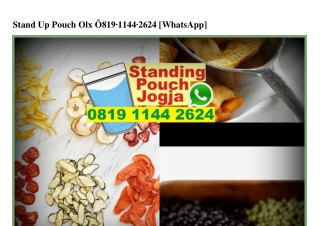 Stand Up Pouch Olx 0819–1144–2624[wa]