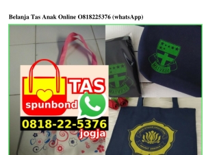 Belanja Tas Anak Online 0818–22–5376[wa]