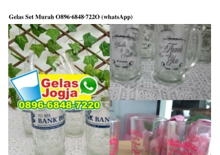 Gelas Set Murah 0896_6848_7220[wa]