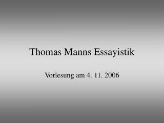 Thomas Manns Essayistik