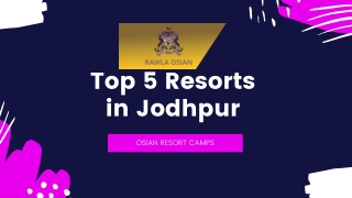 Top 5 Resorts in Jodhpur