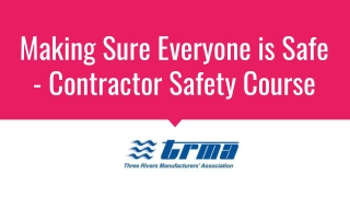 Making Sure Everyone is Safe - Contractor Safety Course