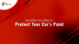 4 Incredibly Easy Ways to Protect Your Car’s Paint