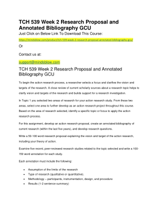 TCH 539 Week 2 Research Proposal and Annotated Bibliography GCU