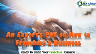 An Expert’s POV on How to Franchise a Business